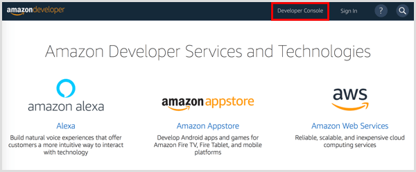 Haga clic en el botón Developer Console para configurar una cuenta de desarrollador de Amazon.