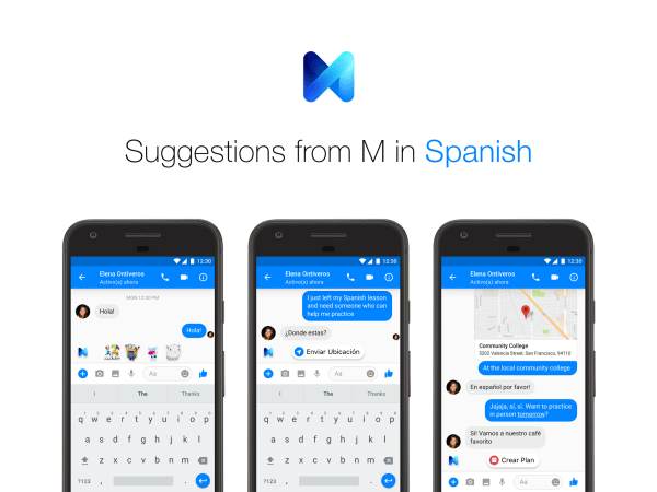 Los usuarios de Facebook Messenger ahora pueden recibir sugerencias de M tanto en inglés como en español.