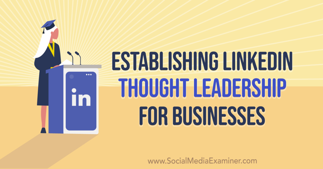 Establecimiento del liderazgo intelectual de LinkedIn para empresas: examinador de redes sociales
