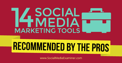 15 herramientas de marketing en redes sociales de los profesionales