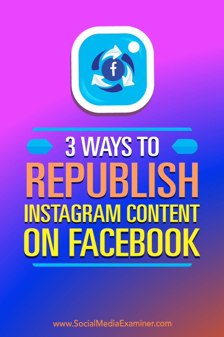 3 formas de volver a publicar contenido de Instagram en Facebook: examinador de redes sociales