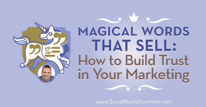 Palabras mágicas que venden: cómo generar confianza en su marketing con las ideas de Marcus Sheridan en el podcast de marketing en redes sociales.