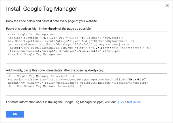 Agregue los dos fragmentos de código de Google Tag Manager a cada página de su sitio web para completar el proceso de configuración.