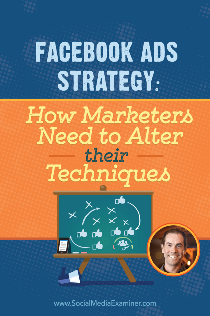 Estrategia de anuncios de Facebook: cómo los especialistas en marketing deben modificar sus técnicas: examinador de redes sociales
