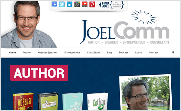El sitio web de Joel Comm muestra una foto de Joel sonriendo y vistiendo una camisa de botones azul claro informal y una camiseta gris claro debajo. La navegación incluye opciones para inicio, autor, orador principal, empresario, consultor, blog, podcast, acerca de y contacto. La imagen del control deslizante debajo de la navegación destaca los libros que ha escrito.