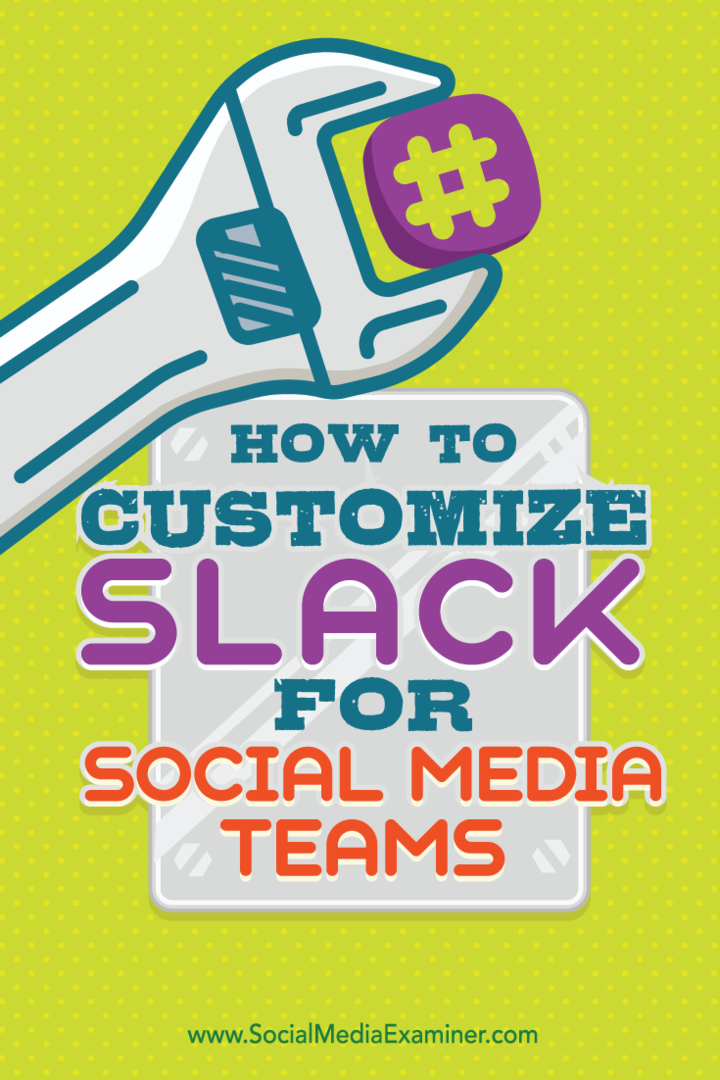 Cómo personalizar Slack para equipos de redes sociales: examinador de redes sociales