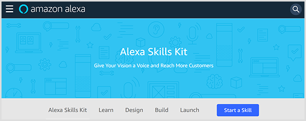 La página web de Amazon Alexa Skills Kit presenta la herramienta e incluye pestañas donde puede aprender, diseñar, construir y lanzar una habilidad para Alexa. 