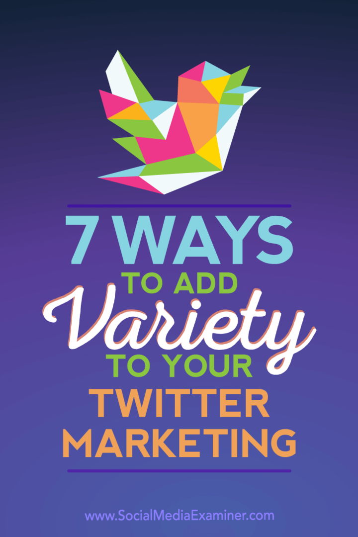 7 formas de agregar variedad a su marketing de Twitter por Joanne Sweeney-Burke en Social Media Examiner.