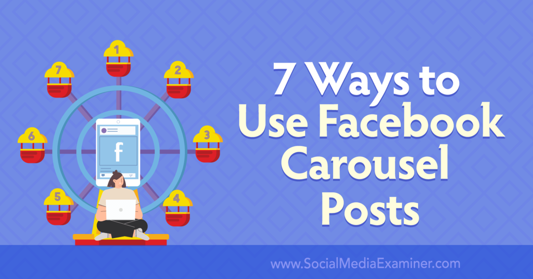 7 formas de usar las publicaciones en carrusel de Facebook: Social Media Examiner