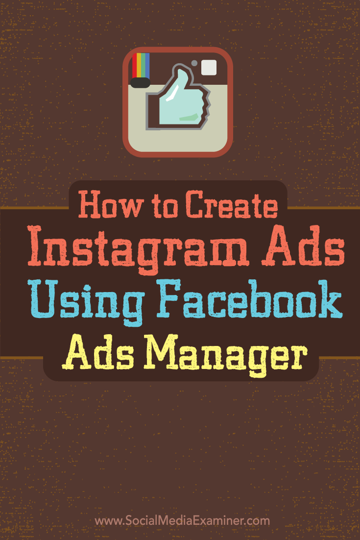 Cómo crear anuncios de Instagram con el administrador de anuncios de Facebook: examinador de redes sociales