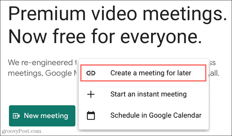 New Meeting, Create A Meeting para más tarde