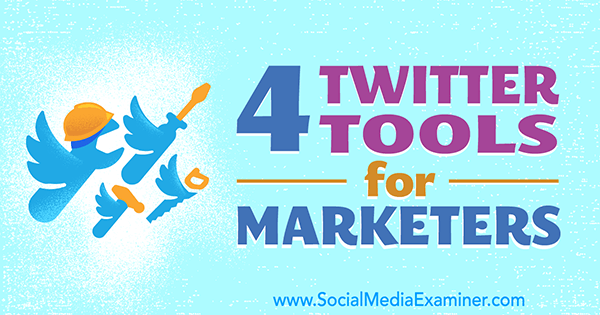 herramientas para gestionar el marketing de twitter