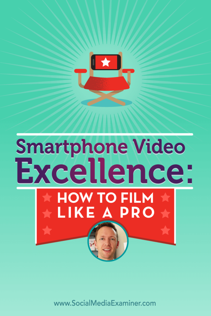 Excelencia en video para teléfonos inteligentes: cómo filmar como un profesional: examinador de redes sociales