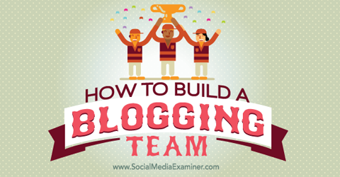 construir un equipo de blogs