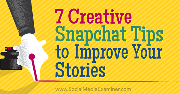 crea mejores historias de Snapchat