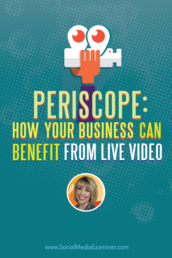 Periscope: cómo su empresa puede beneficiarse del video en vivo: examinador de redes sociales