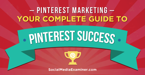 guía para el éxito del marketing en Pinterest