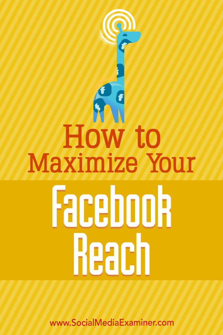 Cómo maximizar su alcance en Facebook por Mari Smith en Social Media Examiner.