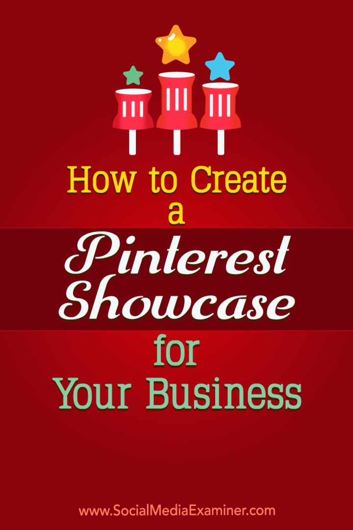 Cómo crear un escaparate de Pinterest para su negocio por Kristi Hines en Social Media Examiner.