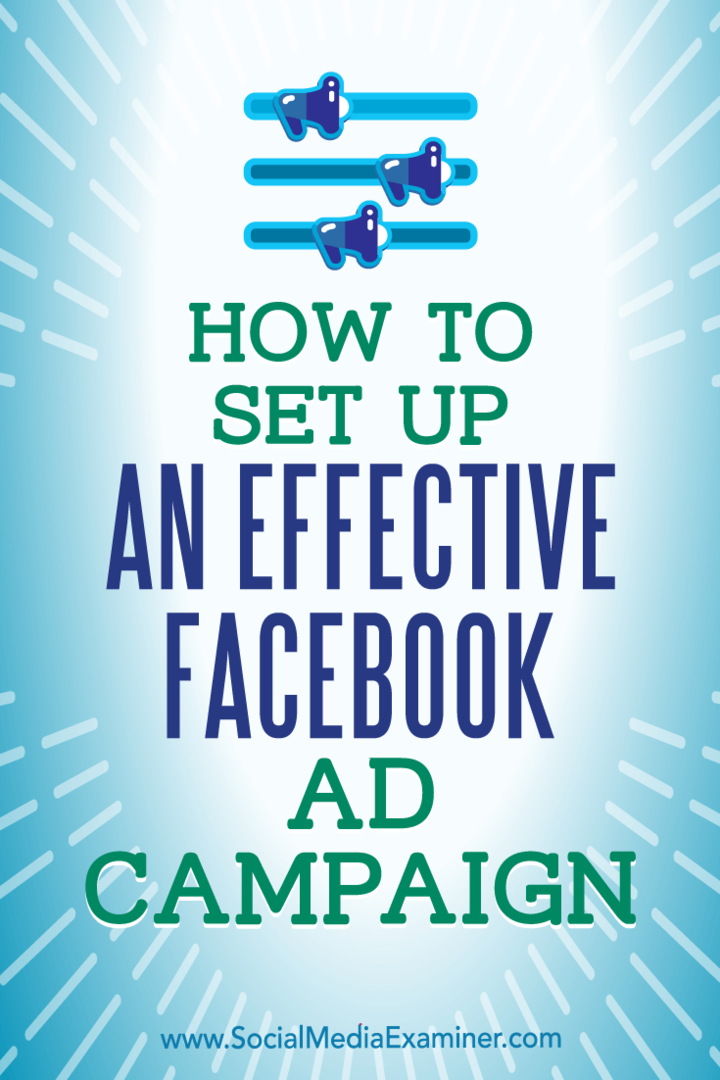 Cómo configurar una campaña publicitaria de Facebook eficaz por Charlie Lawrance en Social Media Examiner.