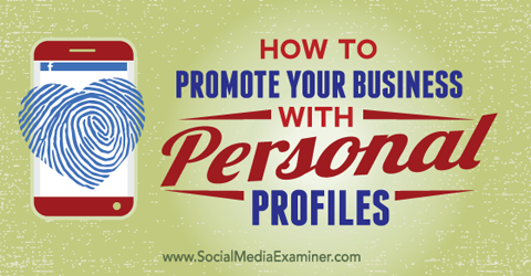 promocione su negocio con sus perfiles sociales personales