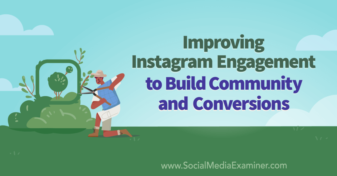 Mejora de la participación de Instagram para construir comunidad y conversiones con información de Sue B. Zimmerman en el podcast de marketing en redes sociales.