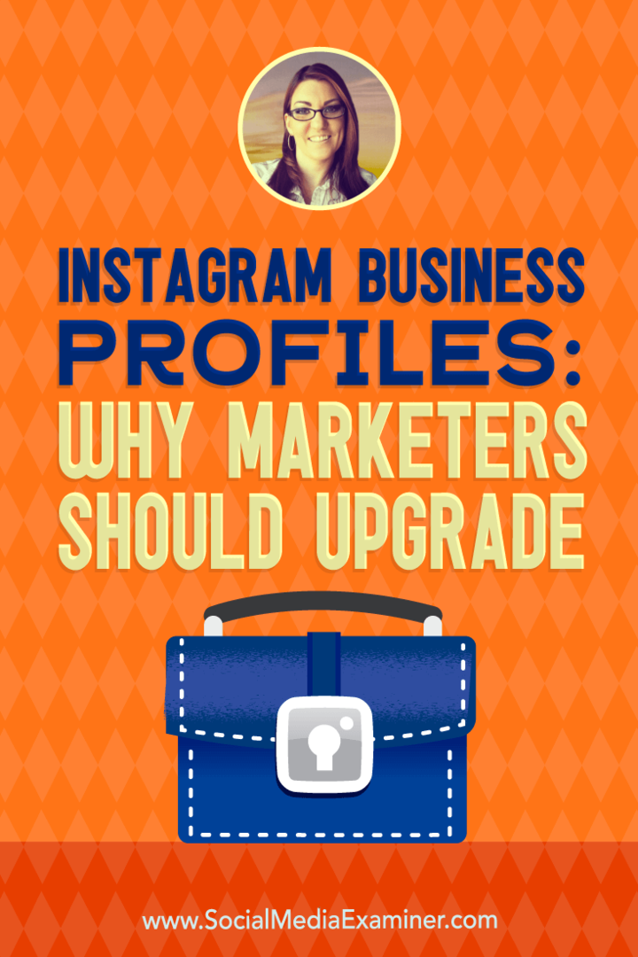 Perfiles comerciales de Instagram: por qué los especialistas en marketing deberían actualizar con información de Jenn Herman en el podcast de marketing en redes sociales.