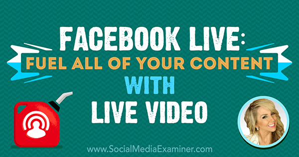 Facebook Live: impulse todo su contenido con video en vivo que incluye información de Chalene Johnson en el podcast de marketing en redes sociales.