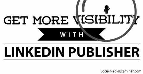 editor de linkedin para la visibilidad
