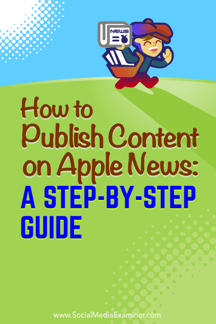 Cómo publicar contenido en Apple News: una guía paso a paso: examinador de redes sociales