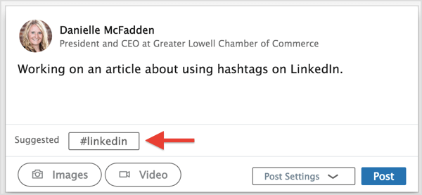 Utilice una de las sugerencias de hashtags de LinkedIn o escriba sus hashtags preferidos.