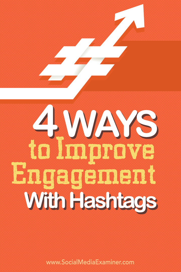 Cuatro formas de mejorar el compromiso con los hashtags: examinador de redes sociales