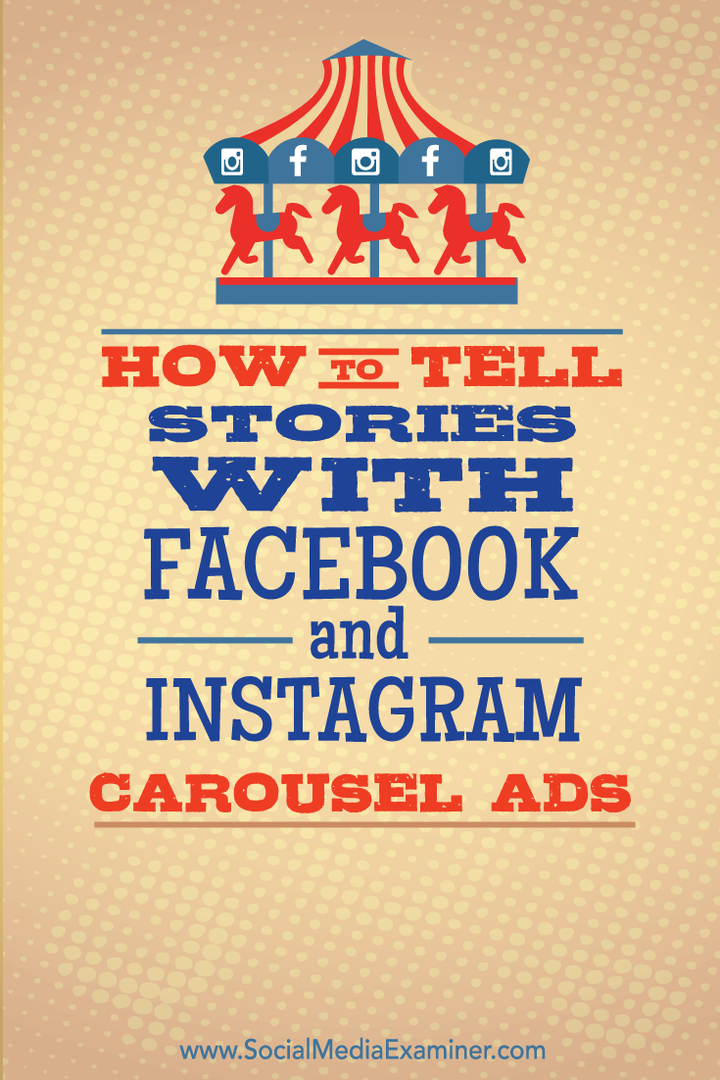 Cómo contar historias con anuncios carrusel de Facebook e Instagram: examinador de redes sociales