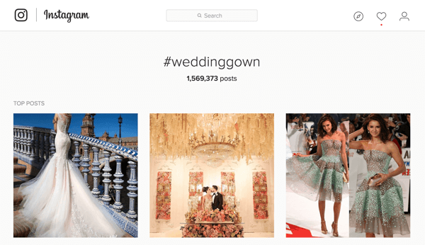 Si comercializa vestidos de novia, puede buscar el hashtag #weddinggown en Instagram.