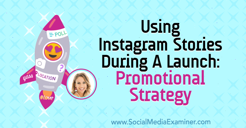 Uso de historias de Instagram durante un lanzamiento: estrategia promocional con información de Alex Beadon en el podcast de marketing en redes sociales.