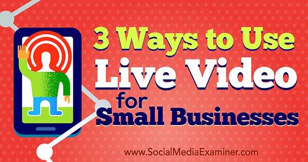 marketing de video en vivo para pequeñas empresas