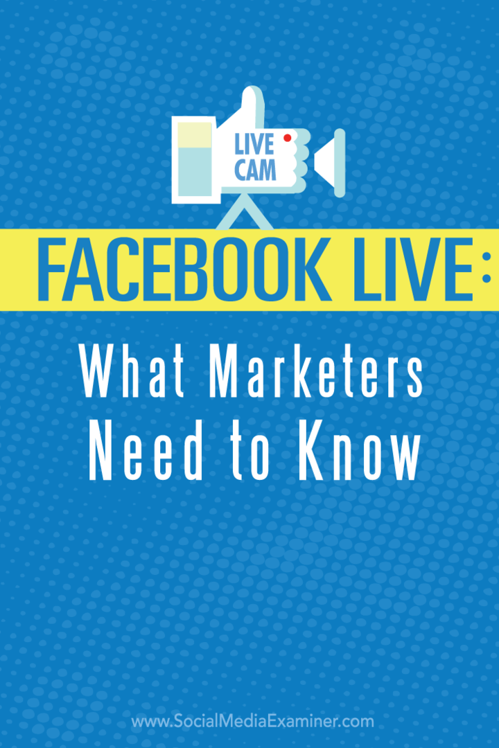 lo que los especialistas en marketing deben saber sobre facebook live