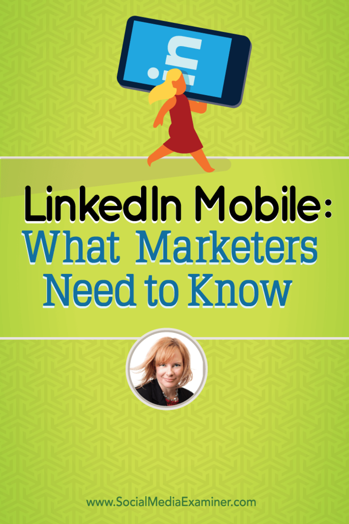 LinkedIn Mobile: lo que los especialistas en marketing deben saber: examinador de redes sociales