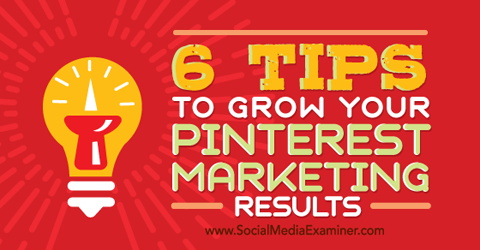 consejos para mejorar los resultados de marketing de Pinterest