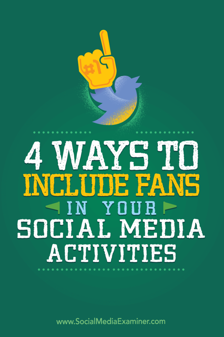 Consejos sobre cuatro formas creativas en las que puede incluir fans y seguidores en sus actividades en las redes sociales.