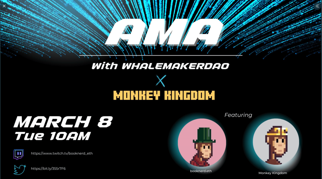imagen de la promoción de AMA con WhalemakerDAO y Monkey Kingdom
