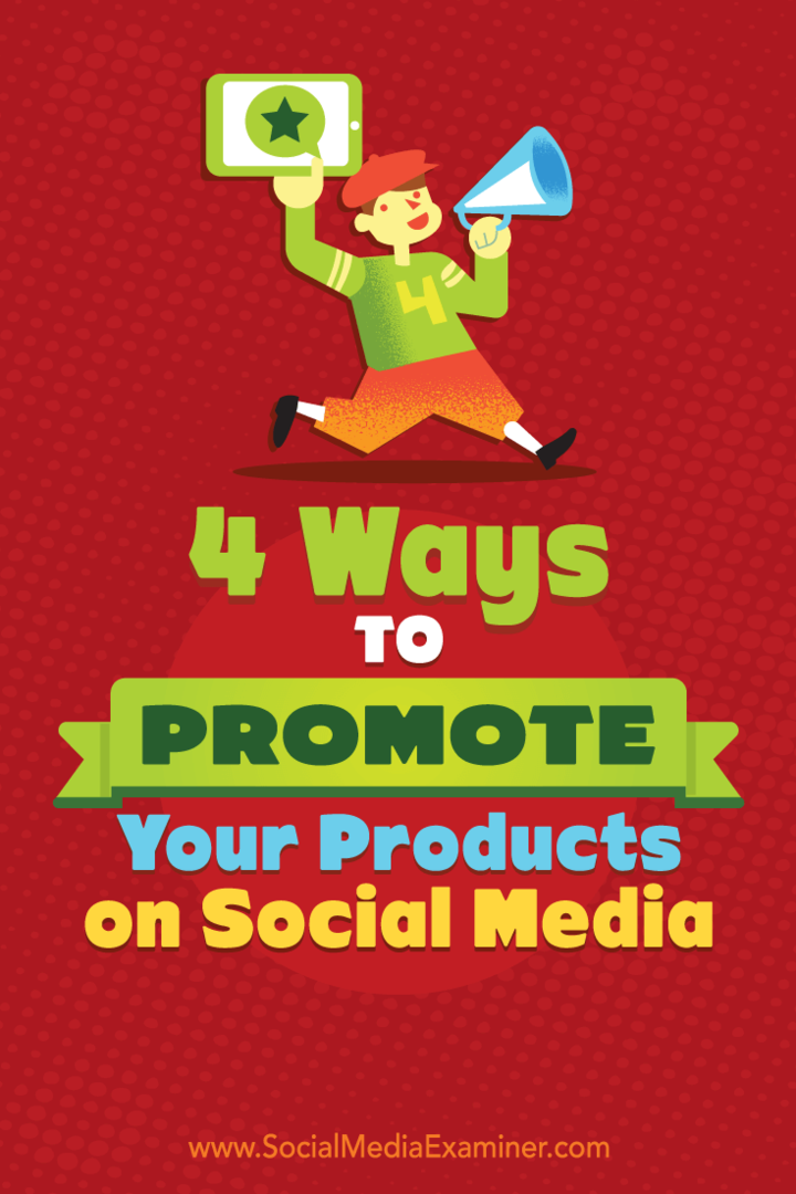 4 formas de promocionar sus productos en las redes sociales: examinador de redes sociales