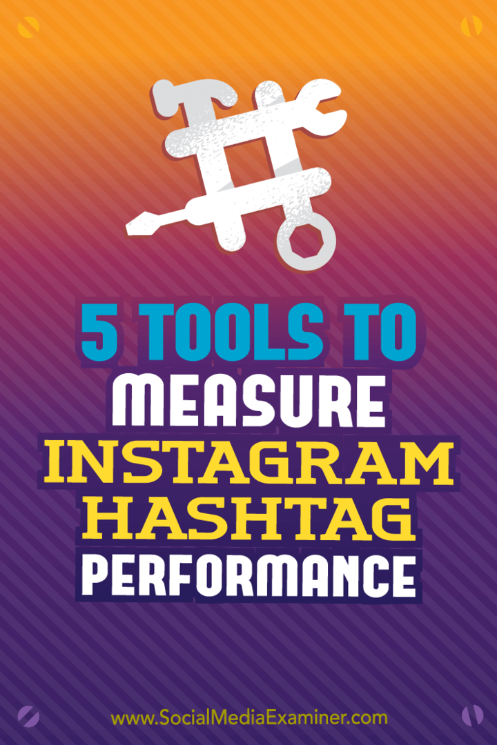 5 herramientas para medir el rendimiento del hashtag de Instagram de Krista Wiltbank en Social Media Examiner.