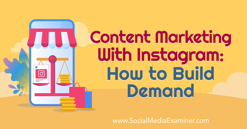 Marketing de contenidos con Instagram: cómo generar demanda con los conocimientos de Elise Darma en el podcast de marketing en redes sociales.