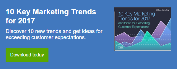 Diez tendencias de marketing clave para 2017 e ideas para superar las expectativas del cliente