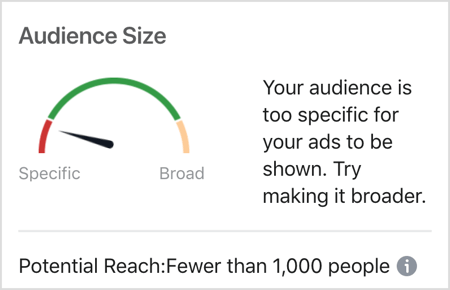 Mensaje del tamaño de la audiencia de Facebook: su audiencia es demasiado específica para que se muestren sus anuncios.