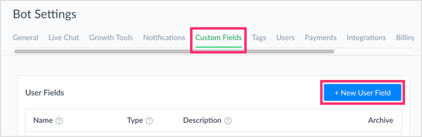 Haga clic en Campos personalizados y haga clic en Nuevo campo de usuario para crear un campo personalizado en ManyChat.
