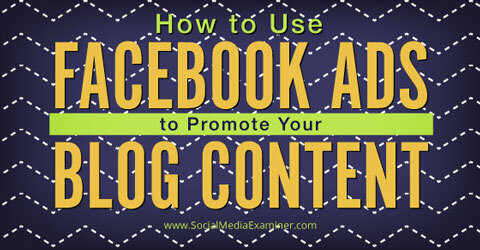 utilizar anuncios de Facebook para promover el contenido del blog