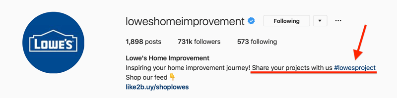 Biografía de Lowes Home Improvement en Instagram que muestra un hashtag de marca para contenido generado por el usuario (UGC)
