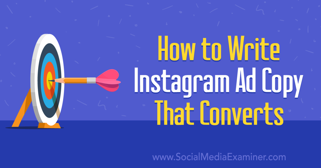 Cómo escribir una copia de un anuncio de Instagram que convierta: examinador de redes sociales